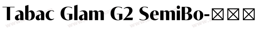 Tabac Glam G2 SemiBo字体转换